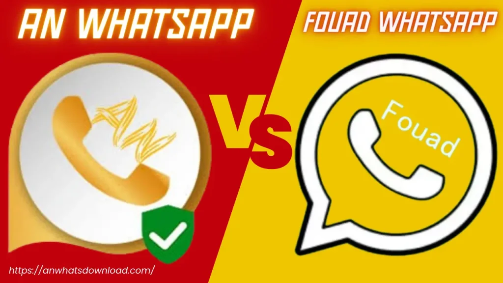 AN WhatsApp VS Fouad WhatsApp | Which One is The Best? 1 AN WhatsApp VS Fouad WhatsApp main image